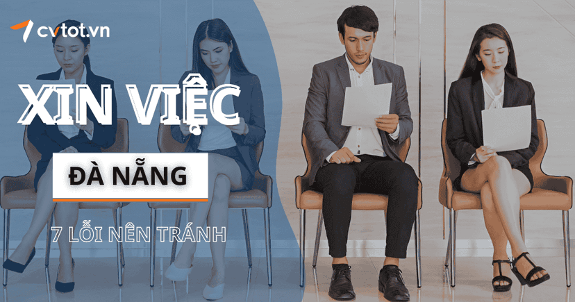7 Sai Lầm Phổ Biến Khi Tìm Việc Tại Đà Nẵng Và Cách Tránh