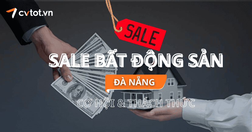 Nghề Sale Bất Động Sản tại Đà Nẵng