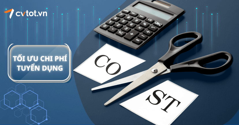 Tối ưu chi phí tuyển dụng trong mùa cao điểm cuối năm